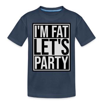 at the fat lets party - Kids' Premium Organic T-Shirt - navy - Front