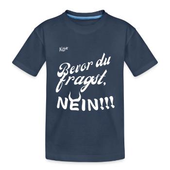 Nein - Kinder Premium Bio T-Shirt - Navy - Vorne