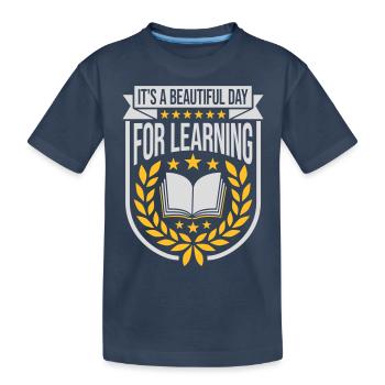 beautiful day for learning - Kids' Premium Organic T-Shirt - navy - Front