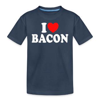 I Love Bacon Humor Meat Bacon - Kids' Premium Organic T-Shirt - navy - Front
