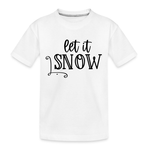 Let it Snow - Teenager Premium Bio T-Shirt