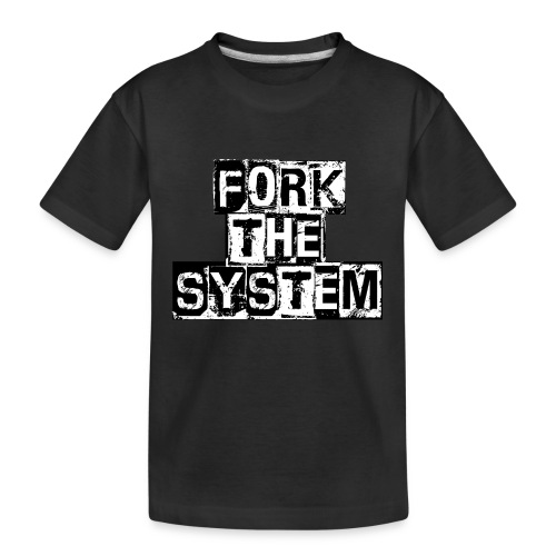 ForkTheSystem - T-shirt bio Premium Ado