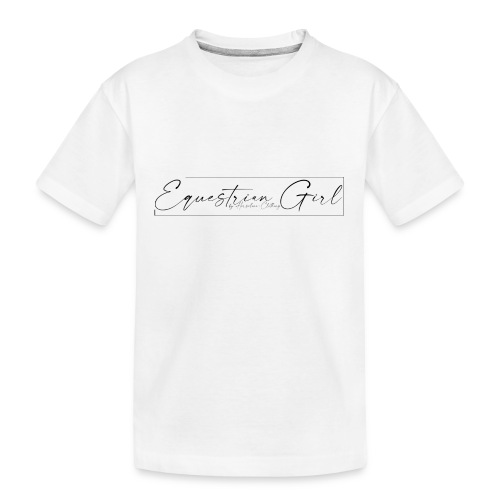 Equestrian Girl- Pferdesport Reiten - Teenager Premium Bio T-Shirt