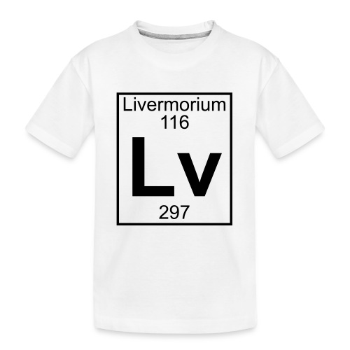 Livermorium (Lv) (element 116) - Teenager Premium Organic T-Shirt