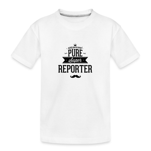 100 Prozent super Reporter - Teenager Premium Bio T-Shirt