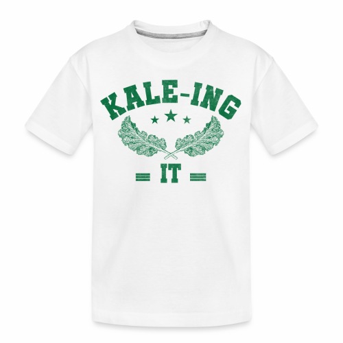 Kale - ing it - Veganer Geschenkidee - Teenager Premium Bio T-Shirt