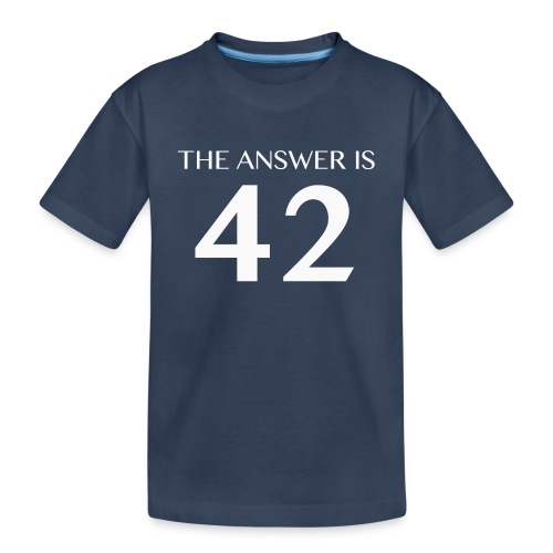 The Answer is 42 White - Teenager Premium Organic T-Shirt
