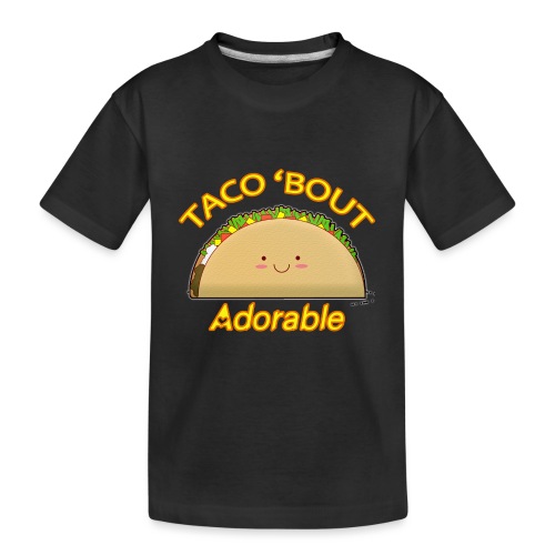 Taco 'bout adorable - Maglietta ecologica premium per ragazzi