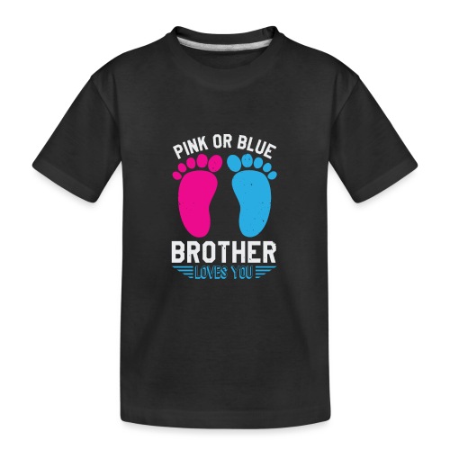 Pink or blue brother loves you - Teenager Premium Bio T-Shirt