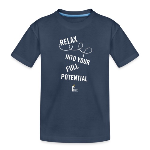 Relax into your full potential I v2 - Teenager Premium Organic T-Shirt