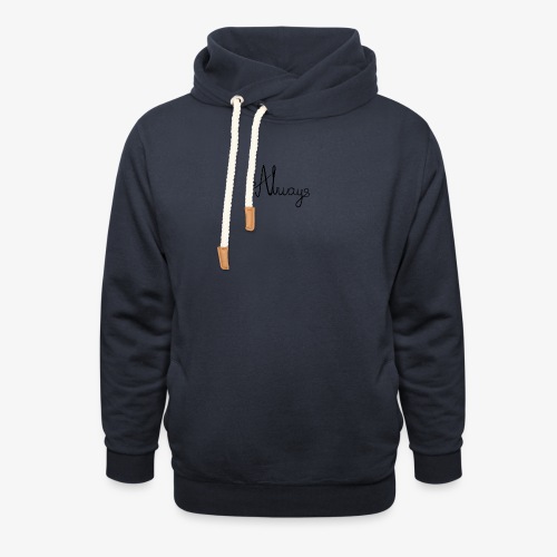 Always - Unisex hoodie med sjalskrave