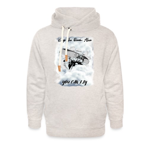 Keep the dream alive. You can fly In the clouds - Unisex Shawl Collar Hoodie