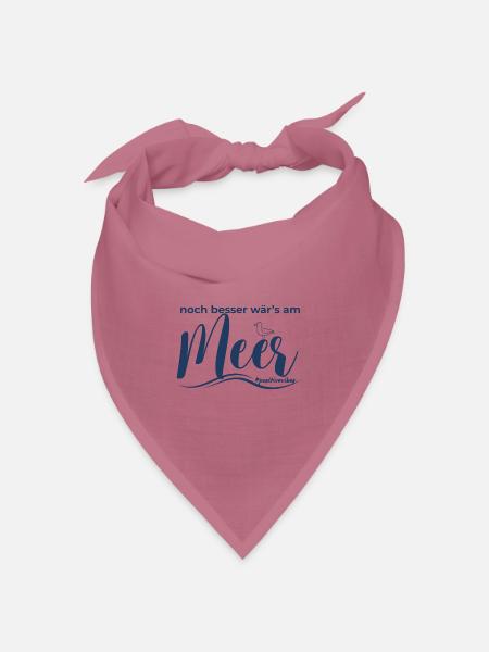 noch besser wärs am Meer - Bandana Dreieckstuch - Mauve
