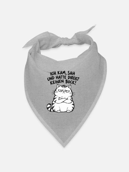 Ich kam sah und hatte keinen Bock – Katze - Bandana Dreieckstuch - Grau meliert