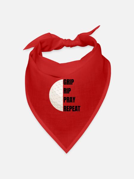 Grip Rip Pray Repeat – Golfslogan - Bandana Dreieckstuch - Rot