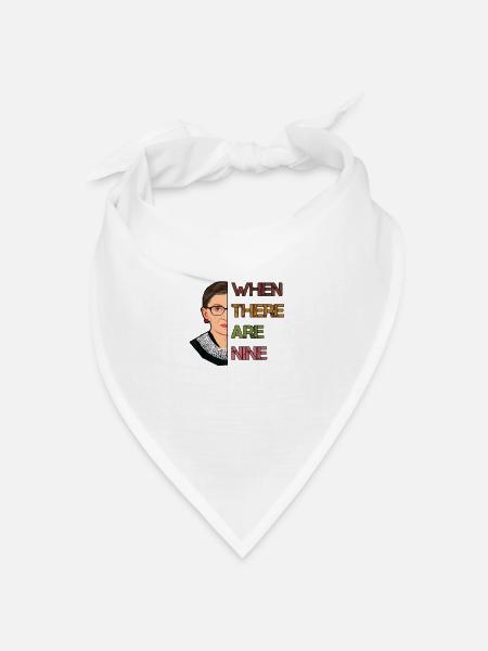 Wenn es neun RBG Feministin Ruth Bader gibt - Bandana Dreieckstuch - Weiß