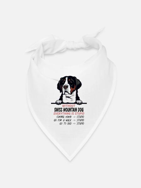 Ohne Schweizer Sennenhund ist alles doof - Bandana Dreieckstuch - Weiß