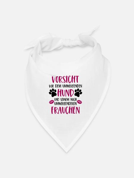 Vorsicht vor dem umwerfenden Hund Frauchen Version - Bandana Dreieckstuch - Weiß