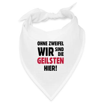 geil Geilsten Party witzig Bier lustig T-Shirt - Bandana Dreieckstuch - Weiß - Vorne