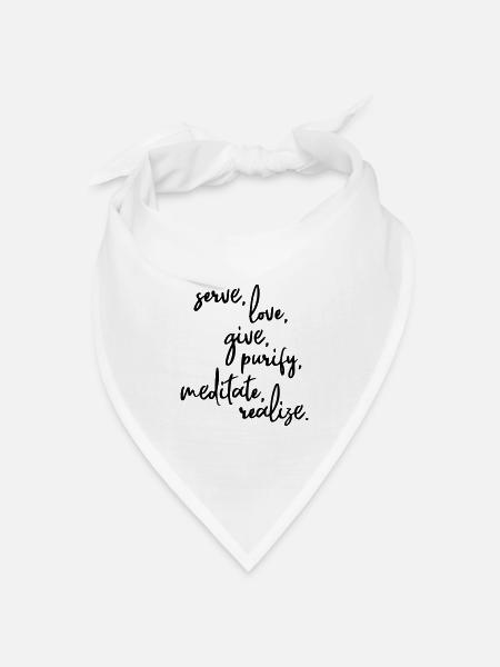 Serve Love Give Purify Meditate Realize - Bandana Dreieckstuch - Weiß