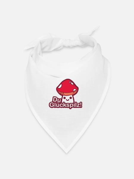 Du Glückspilz! Sprüche Spruch Witz Geschenk - Bandana Dreieckstuch - Weiß