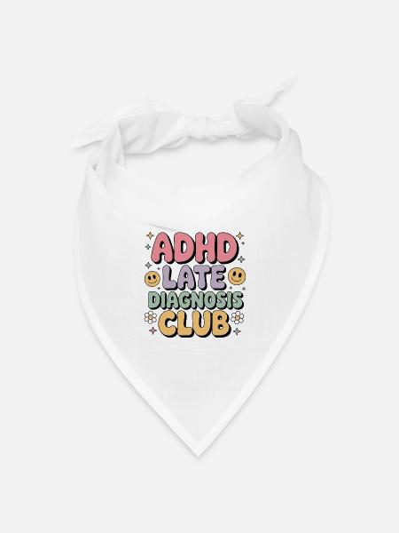 ADHD Late Diagnosis Club - Bandana Dreieckstuch - Weiß