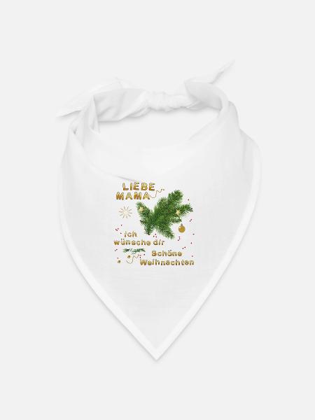 Liebe Mama, ich wünsche dir schöne Weihnachten - Bandana Dreieckstuch - Weiß