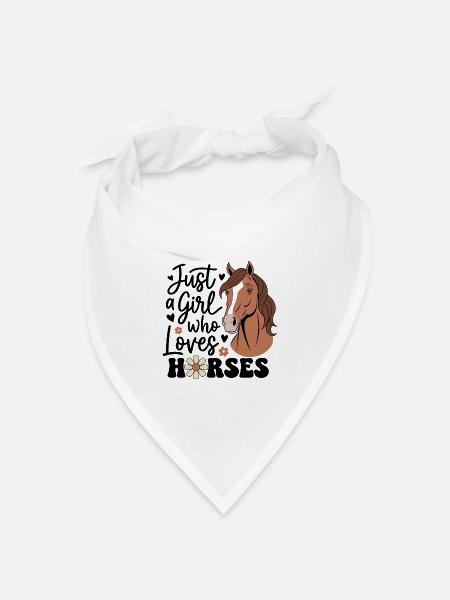 " Just a Girl Who Loves Horses " Pferd Mädchen - Bandana Dreieckstuch - Weiß