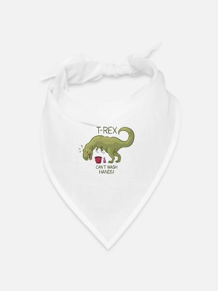 T Rex can't wash hands! - Bandana Dreieckstuch - Weiß