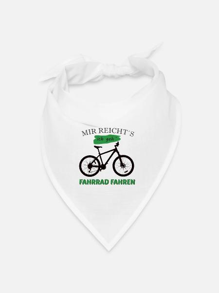 Mir reicht`s, ich geh Fahrrad fahren - Bandana Dreieckstuch - Weiß