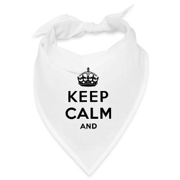 Keep calm and ... - Bandana Dreieckstuch - Weiß - Vorne