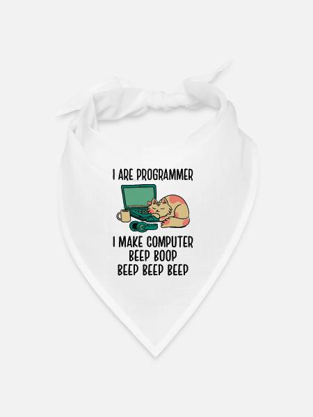 I Are Programmer I Make Computer Beep Bop Coder So - Bandana Dreieckstuch - Weiß