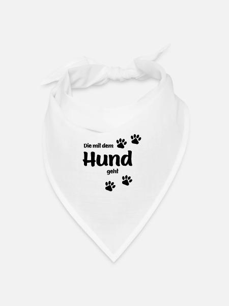 DIE MIT DEM HUND GEHT - Bandana Dreieckstuch - Weiß