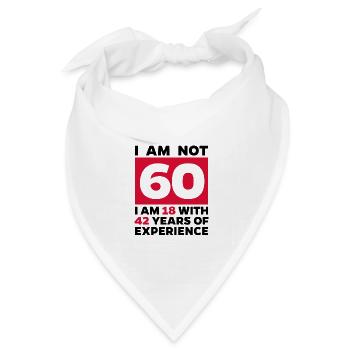 60 Jahre Alt Sechzigster Geburtstag Spruch Lustig - Bandana Dreieckstuch - Weiß - Vorne