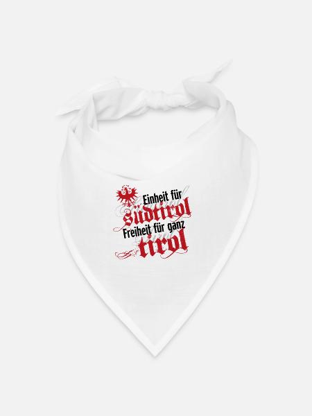 Einheit für Südtirol · Freiheit für ganz Tirol - Bandana Dreieckstuch - Weiß