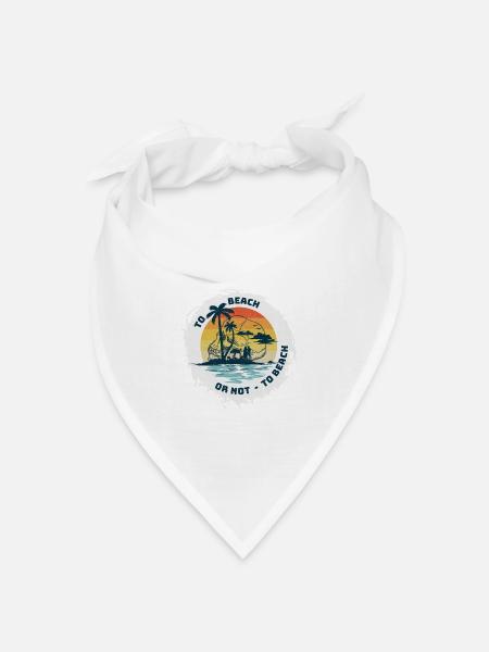 AN DEN STRAND ODER NICHT? - Bandana Dreieckstuch - Weiß