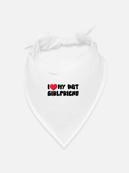 I Love My Hot Girlfriend - Bandana Dreieckstuch - Weiß
