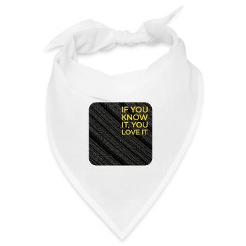 If u know it, you love it - Bandana Dreieckstuch - Weiß - Vorne