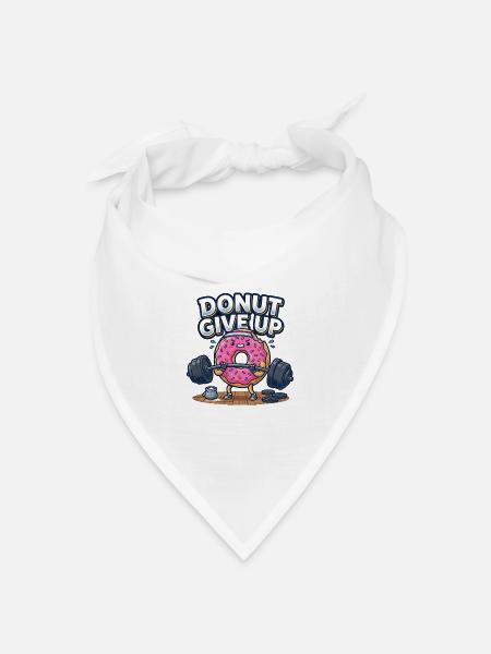 Donut Give Up Gym Fitness Spruch Workout Training - Bandana Dreieckstuch - Weiß