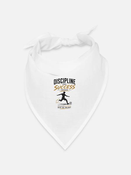 Fußball: Disziplin Heute, Erfolg Morgen - Bandana Dreieckstuch - Weiß