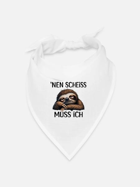 Faultier Nen Scheiss Muss Ich Spruch - Bandana Dreieckstuch - Weiß