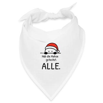 Hab die Kekse getestet. ALLE. | Weihnachtshumor - Bandana Dreieckstuch - Weiß - Vorne
