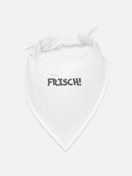 Frisch! - Bandana Dreieckstuch - Weiß