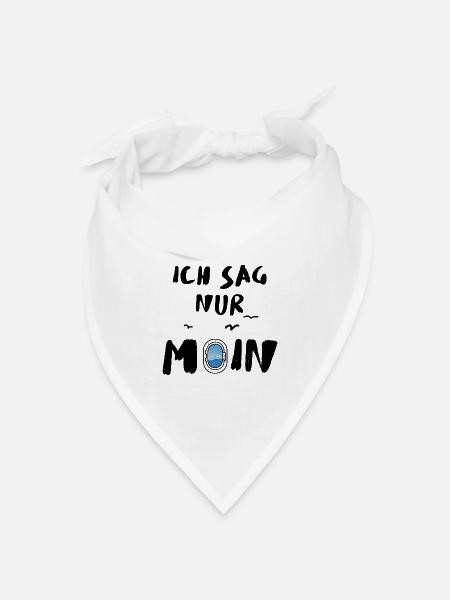 ich sag nur moin - Bandana Dreieckstuch - Weiß