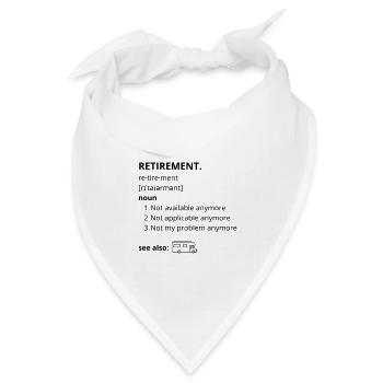 Ruhestand – lustiger Text - Bandana Dreieckstuch - Weiß - Vorne