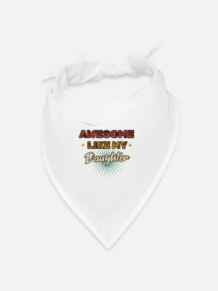 Awesome like my Daughter Vintage - Bandana Dreieckstuch - Weiß