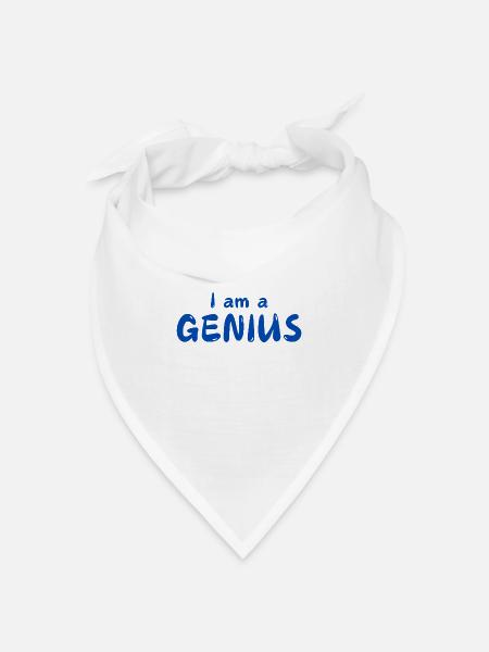 I am a GENIUS - Bandana Dreieckstuch - Weiß