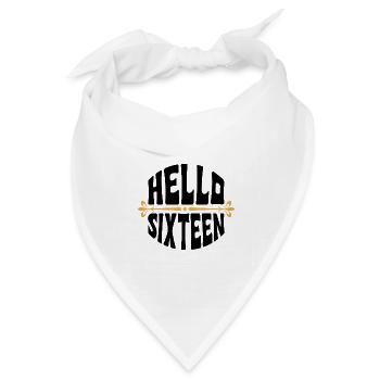Hallo Sixteen 16 Year OldDesign - Bandana Dreieckstuch - Weiß - Vorne