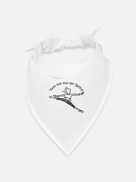Tanz mal aus der Reihe! - Bandana Dreieckstuch - Weiß