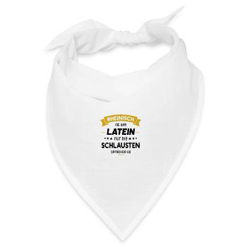 Rheinisch ist wie Latein nur die Schlausten sprech - Bandana Dreieckstuch - Weiß - Vorne